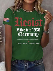 Women's Retro Resist Like It's 1938 Germany It Took The Nazis One Month,3 Weeks,2 Days, 8 Hours And 40 Minutes To Dismantle A Constitutional Republic. Reject Fascists & Project 2025 Print T-Shirt