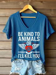 Women's be kind to animals or I'll kill you V-neck T-shirt