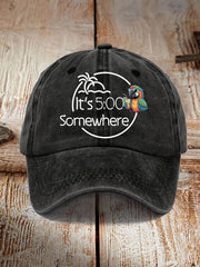 Unisex Its 5 O'clock Somewhere Hat