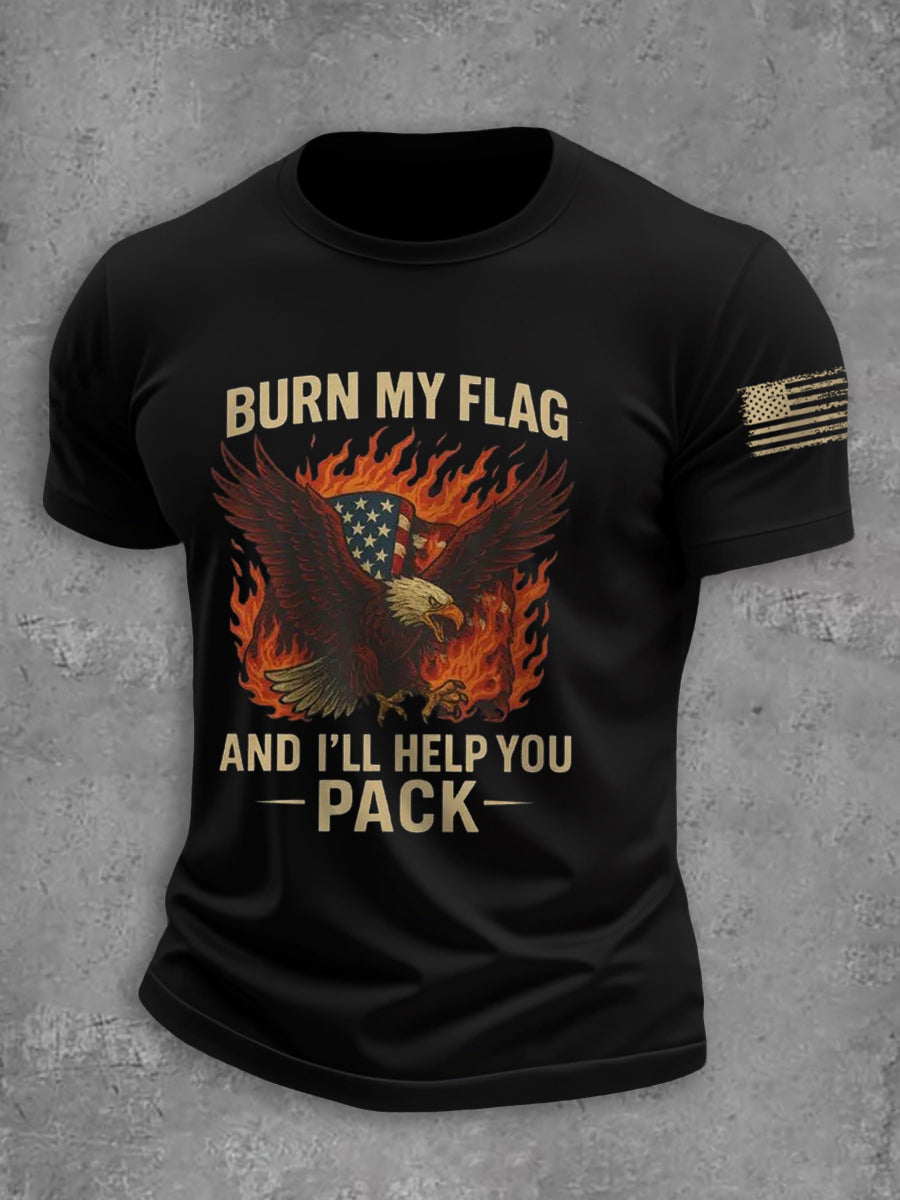 Men's Burn My Flag And I'll Help You Pack Cotton T-shirt gracestitchs