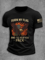 Men's Burn My Flag And I'll Help You Pack Cotton T-shirt