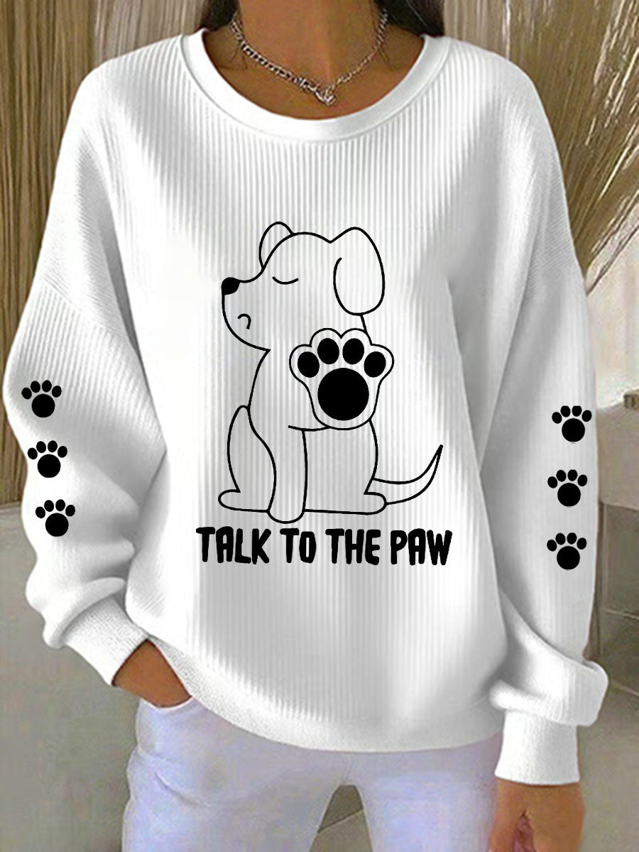Women's Talk To The Paw Dog Sweatshirts gracestitchs
