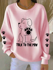 Women's Talk To The Paw Dog Sweatshirts gracestitchs