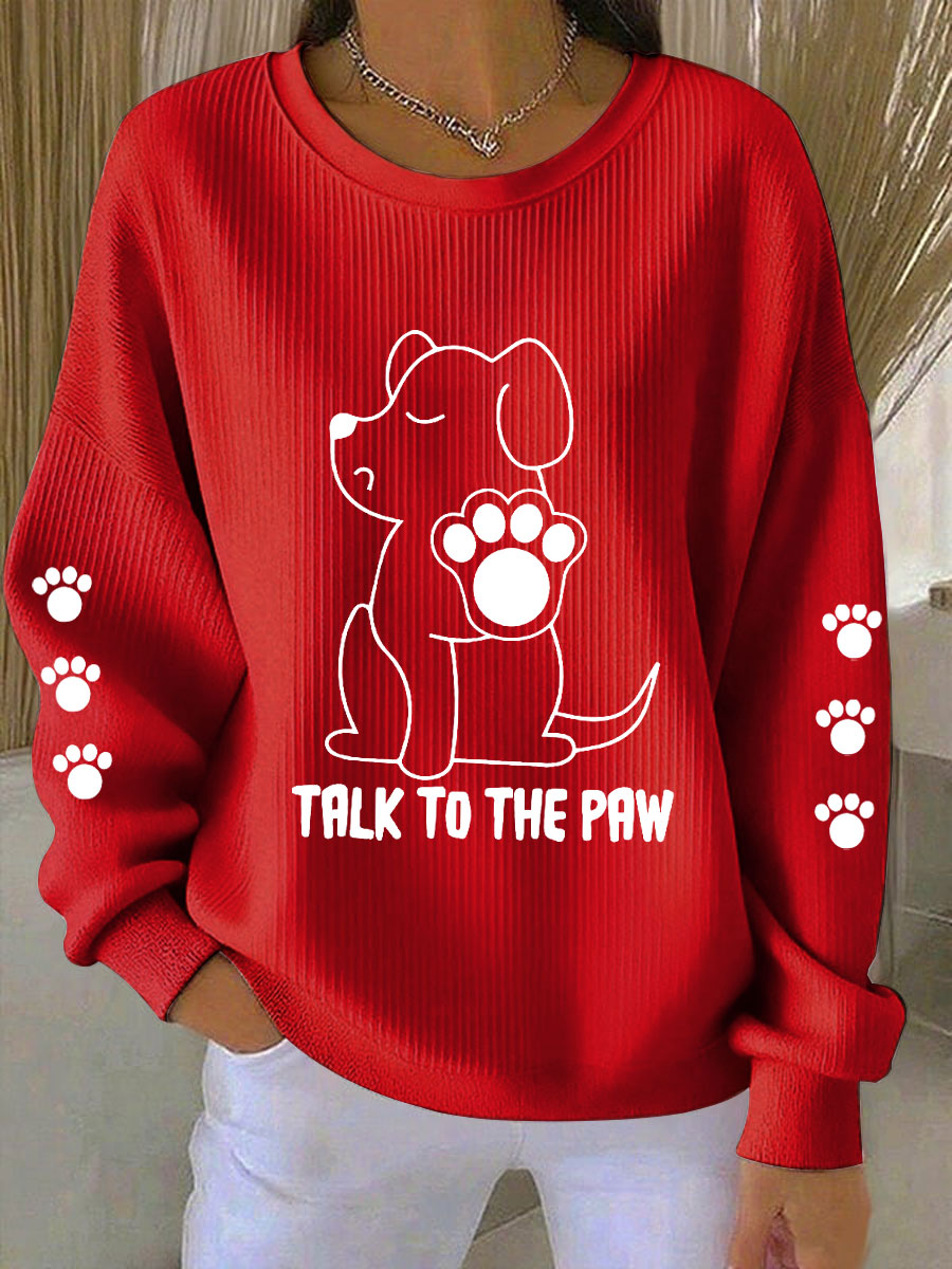 Women's Talk To The Paw Dog Sweatshirts gracestitchs
