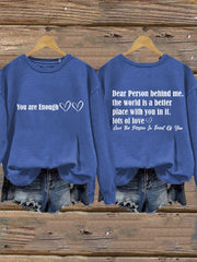 Women's Dear Person Behind Me You Are Enough Sweatshirt