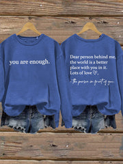 Women's Dear Person Behind Me You Are Enough Printed Sweatshirt