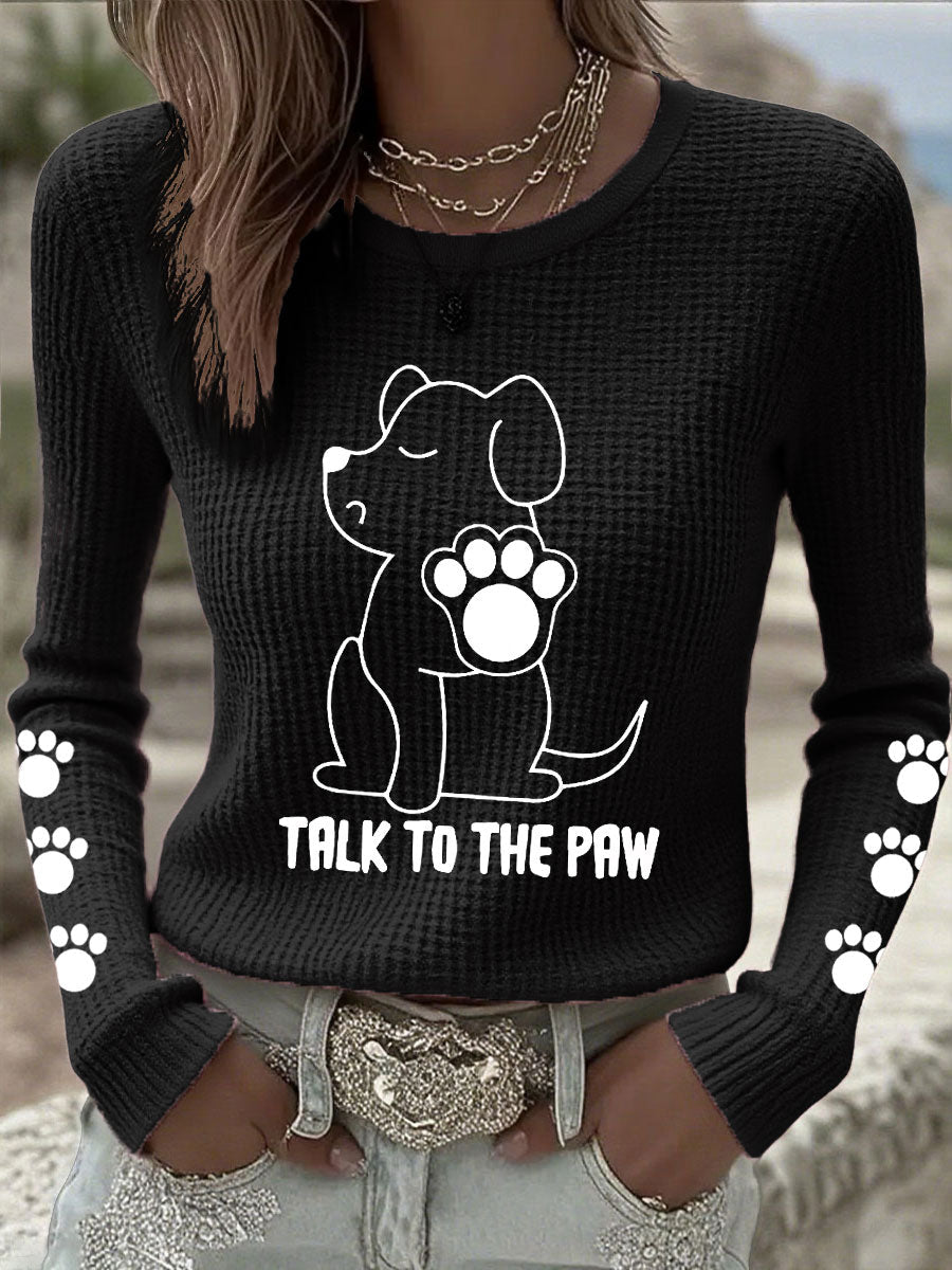 Women's 'Talk to the Paw' Long Sleeve Tops gracestitchs
