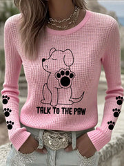 Women's 'Talk to the Paw' Long Sleeve Tops gracestitchs