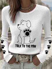 Women's 'Talk to the Paw' Long Sleeve Tops gracestitchs