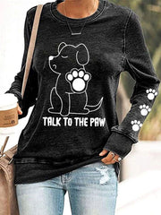 Women's Talk to the Paw' Sweatshirts gracestitchs