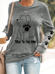 Women's Talk to the Paw' Sweatshirts gracestitchs