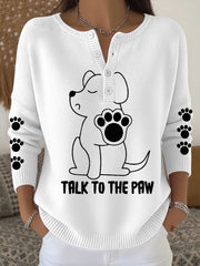 Women's 'Talk to the Paw' Long Sleeve Tops gracestitchs