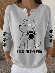Women's 'Talk to the Paw' Long Sleeve Tops gracestitchs