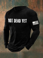 Men's Funny Not Dead Yet Veterans USA Flag Print Long Sleeve T-Shirt