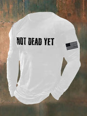 Men's Funny Not Dead Yet Veterans USA Flag Print Long Sleeve T-Shirt