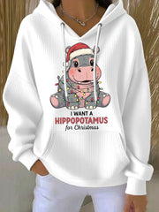 Women's I Want A Hippopotamus For Christmas Casual Hoodie