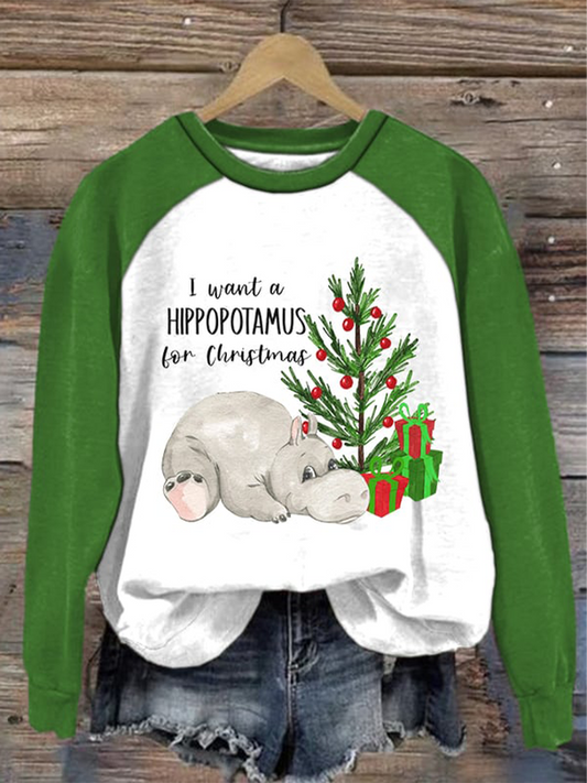 Women's I Want A Hippopotamus For Christmas Print raglan sleeve sweatshirt