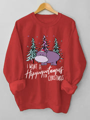 Women's I Want A Hippopotamus For Christmas Casual Sweatshirt