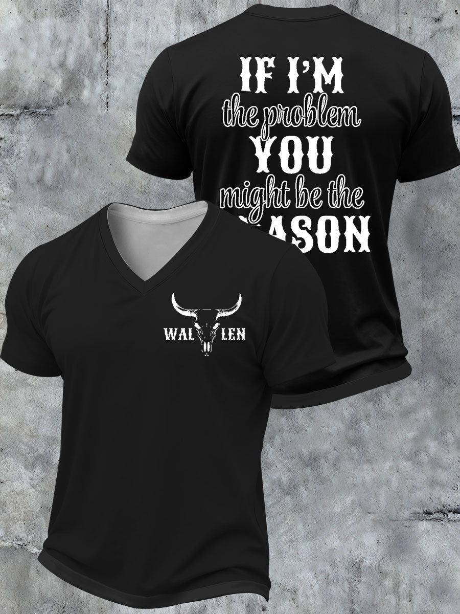 Men's IF I'm The Problem V-neck T-shirt gracestitchs