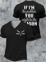 Men's IF I'm The Problem V-neck T-shirt gracestitchs
