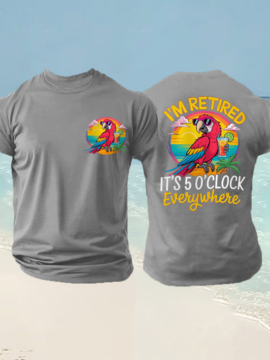 Men's I'm Retired It's 5 O'clock Everywhere Parrot Print Casual Tee gracestitchs