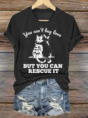 Women's you can't buy love but you can rescue it t-shirts gracestitchs