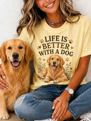 Women's Life Is Better With A Dog Print Gift For Pet Lovers Casual Tee