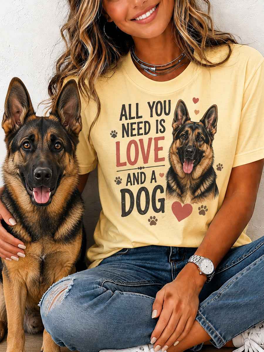 Women's All You Need Is Love And A Dog Print Gift For Pet Lovers Casual Tee