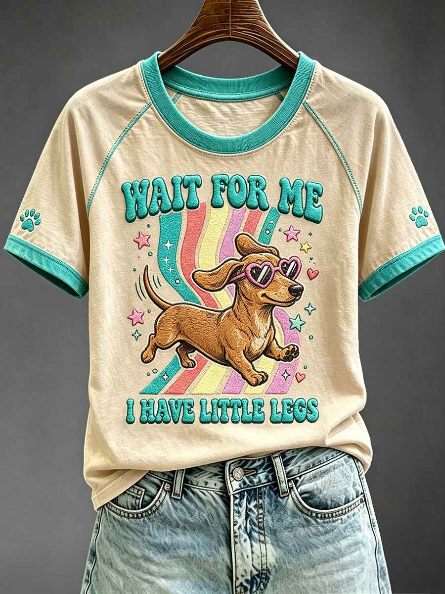 Women's Wait For Me I Have Little Legs Funny Dachshund Art Print Short S leeve T-shirt