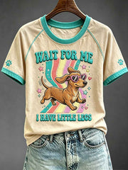 Women's Wait For Me I Have Little Legs Funny Dachshund Art Print Short S leeve T-shirt