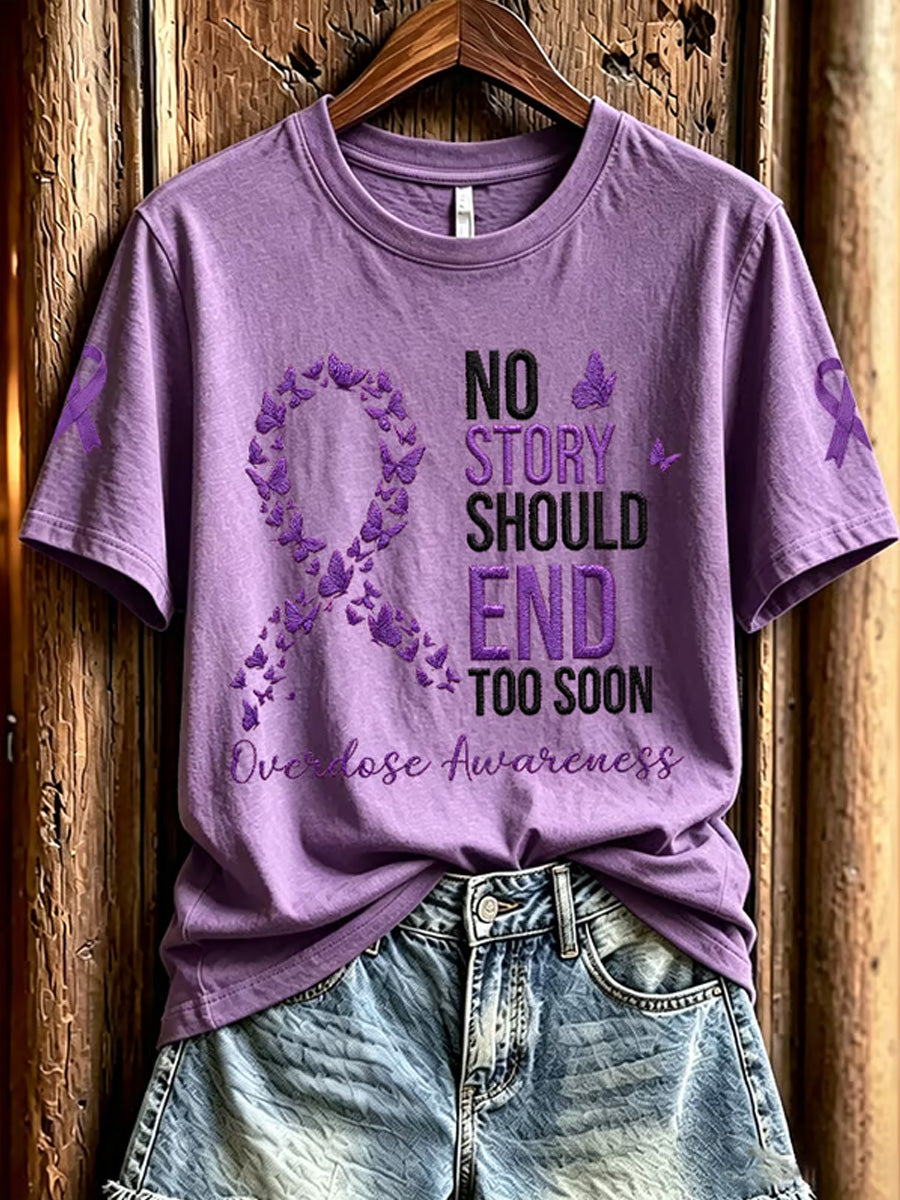 Women's No Story Should End Too Soon Overdose Awareness Print Casual Tee gracestitchs