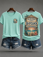 Women's I'm Retired It's 5 O'clock Everywhere Print Casual Tee gracestitchs