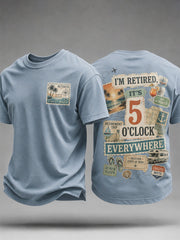 Men's I'm Retired It's 5 O'clock Everywhere Print Casual Tee gracestitchs