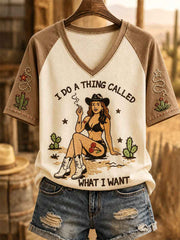 Women's I Do A Thing Called What I Want Print Casual V-Neck Tee
