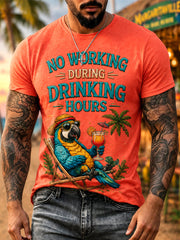 Men's No Working During Drinking Hours Print Casual Tee gracestitchs