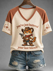 Women's You’ve Just Buttered Your Last Biscuit Print Casual V-Neck Tee