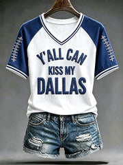 Women's Y'all Can Kiss Me Dallas V-neck T-shirt gracestitchs