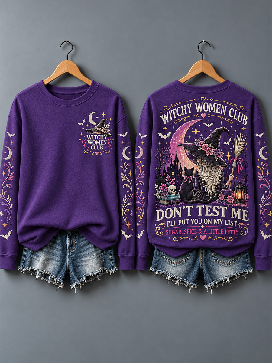 Women's Don't Test Me I'll Put You On My List Print Sweatshirt gracestitchs