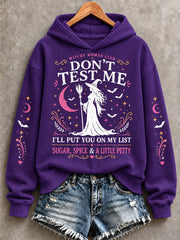 Women's Don't Test Me I'll Put You On My List Print Sweatshirt gracestitchs