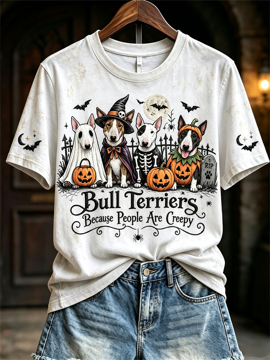 Women's Bull Terriers Because People Are Creepy Halloween Dogs Print short-sleeved T-shirt gracestitchs