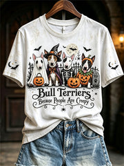 Women's Bull Terriers Because People Are Creepy Halloween Dogs Print short-sleeved T-shirt gracestitchs