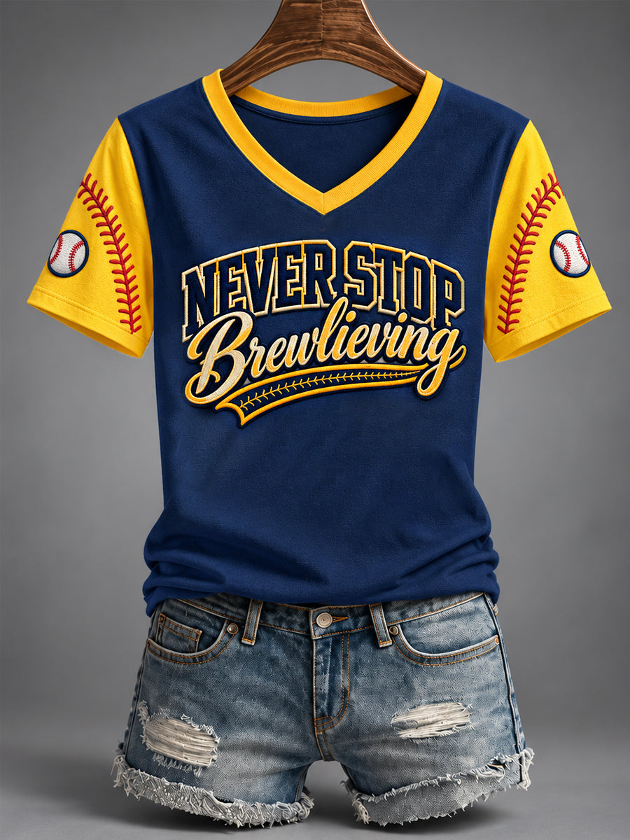 Women's Never Stop Brewlieving Gift For Baseball Fans Casual V-Neck Tee gracestitchs