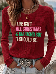 Women's 'Life Isn't All Christmas & Mahjong But It Should Be’' Christmas Mahjong Print Casual Waffle T-shirt gracestitchs