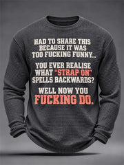 Men's Sassy & Sarcastic Funny Graphic Print Waffle Long Sleeve Top gracestitchs
