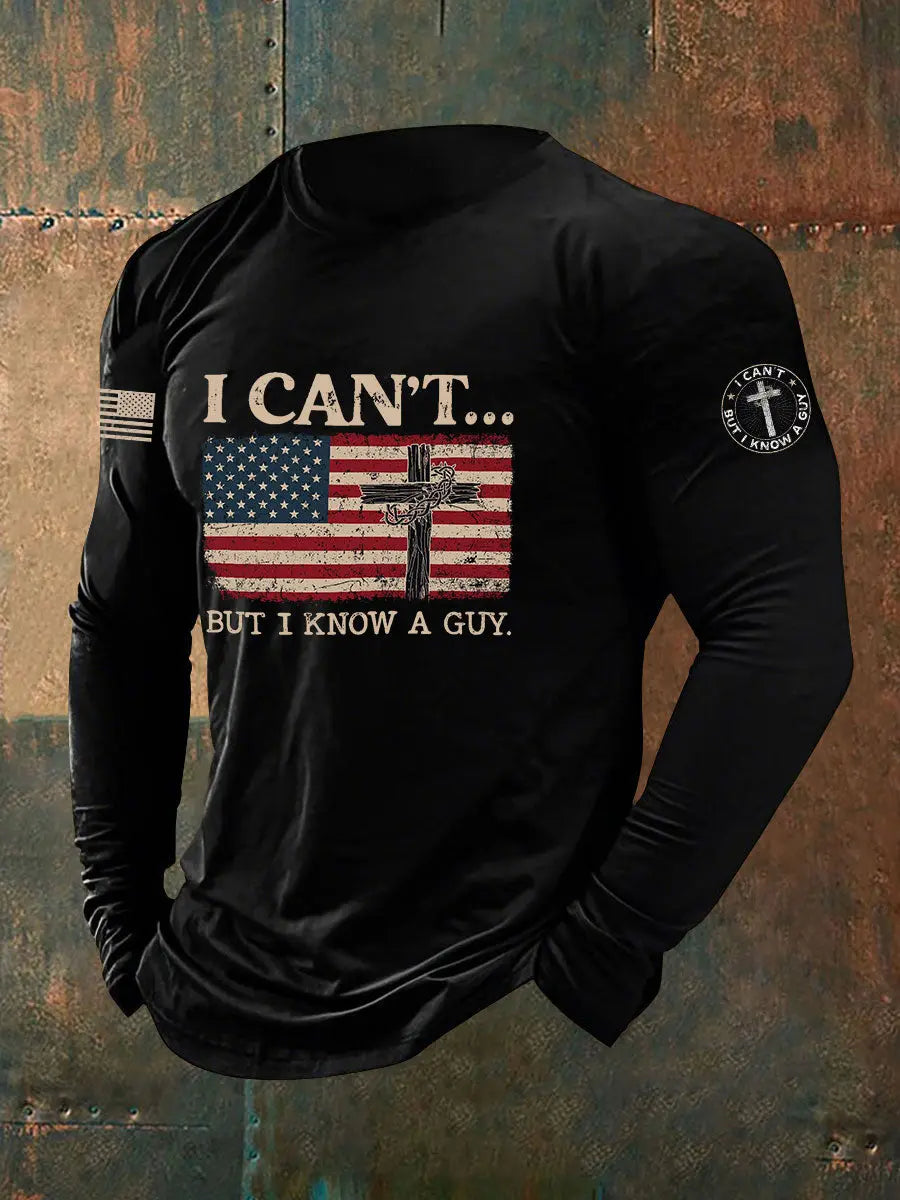 Men's I Can't But I Know A Guy Print Long Sleeve T-Shirt - gracestitchs