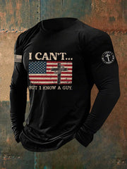 Men's I Can't But I Know A Guy Print Long Sleeve T-Shirt - gracestitchs
