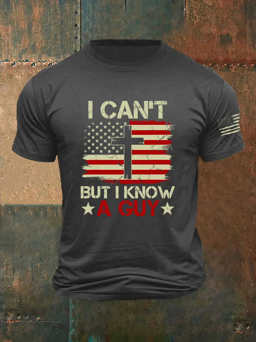 Men's I Can't But I Know A Guy Print T-Shirt prairieply