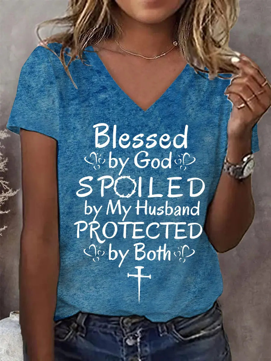 Women's Blessed By God Spoiled By My Husband Protected By Both Casual V-Neck Tee - gracestitchs