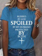 Women's Blessed By God Spoiled By My Husband Protected By Both Casual Tee - gracestitchs