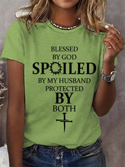 Women's Blessed By God Spoiled By My Husband Protected By Both Casual Tee - gracestitchs